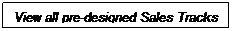 Text Box: View all pre-designed Sales Tracks 
